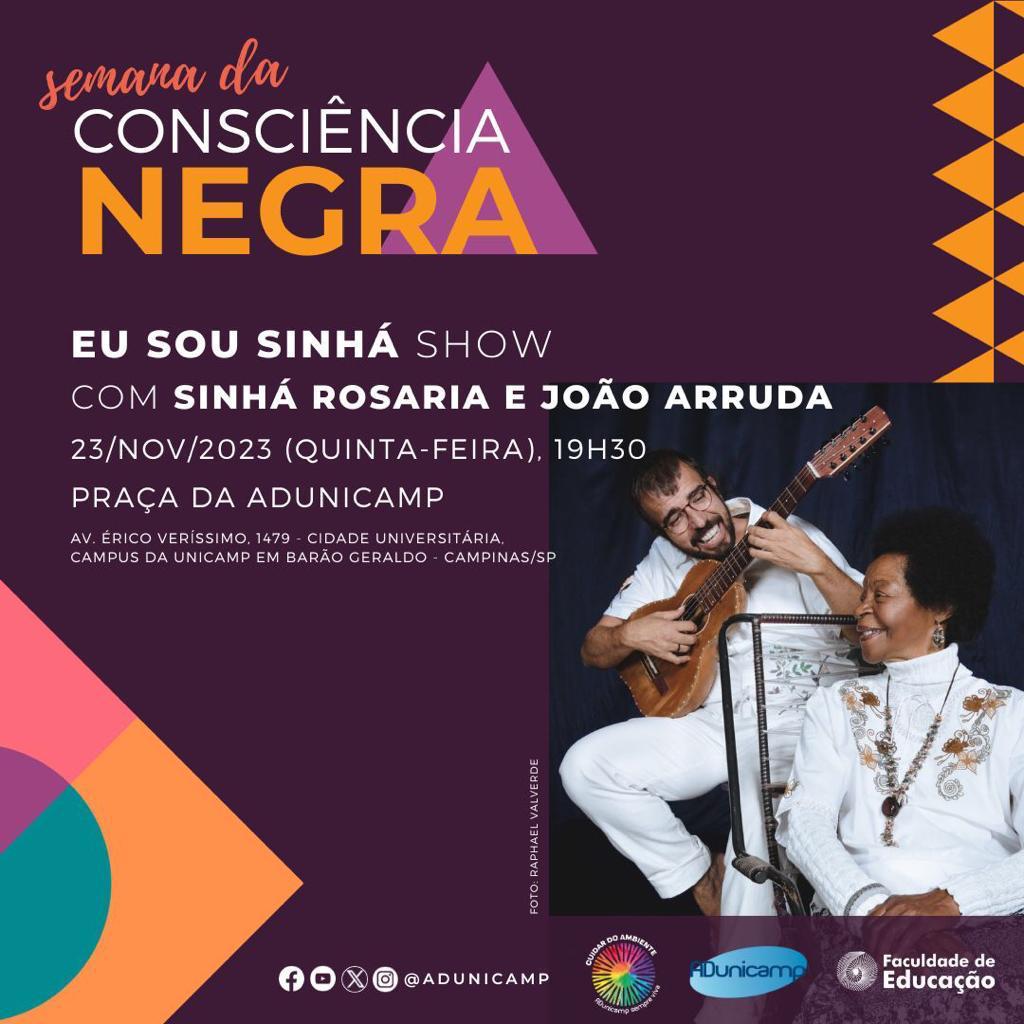Banner do show "Eu sou Sinhá" com Sinhá Rosaria e João Arruda que acontece às 19h30 do dia 23 de novembro de 2023 na Praça da ADUnicamp
